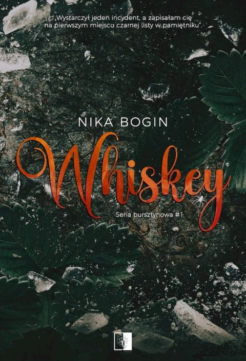 Whiskey. Seria bursztynowa. Tom 1 Whiskey. Seria bursztynowa. Tom 1