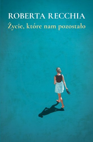 Życie, które nam pozostało Życie, które nam pozostało