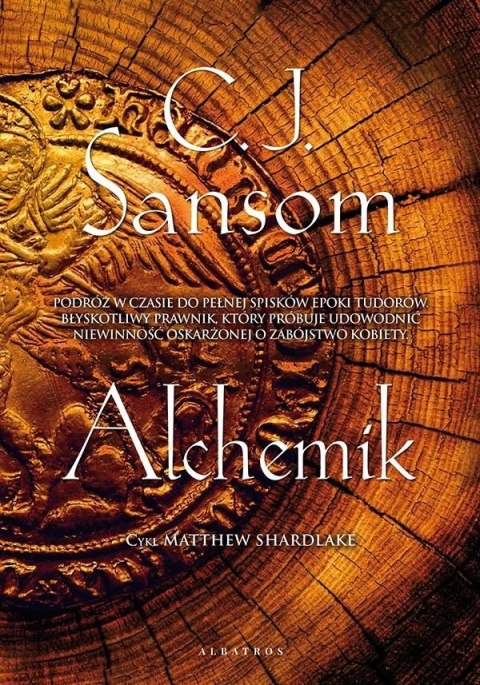 Alchemik. Matthew Shardlake. Tom 2 Alchemik. Matthew Shardlake. Tom 2
