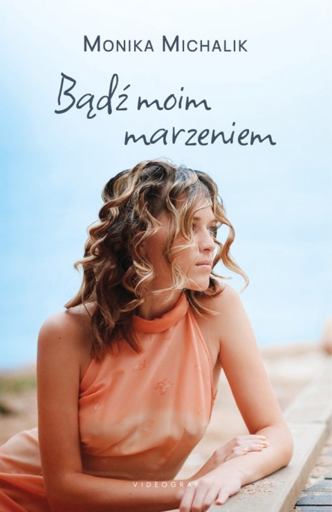 Bądź moim marzeniem Bądź moim marzeniem