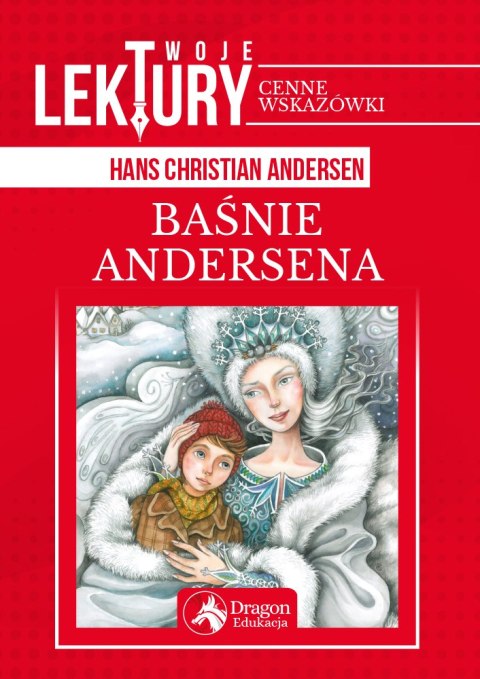 Baśnie Andersena. Twoje lektury Baśnie Andersena. Twoje lektury