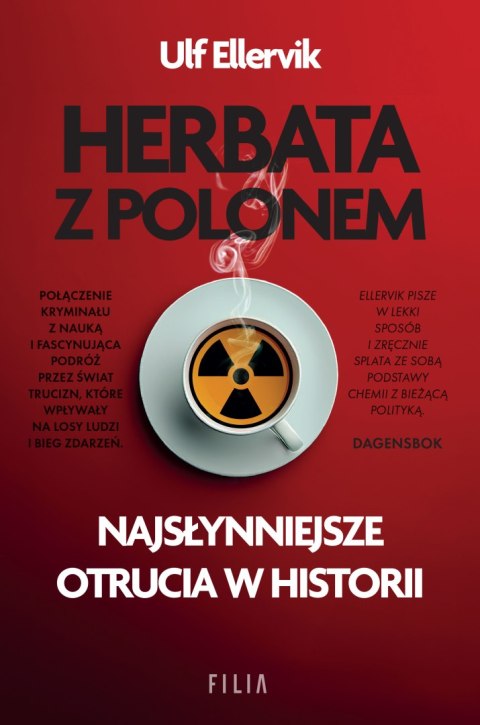 Herbata z polonem. Najsłynniejsze otrucia w historii Herbata z polonem. Najsłynniejsze otrucia w historii