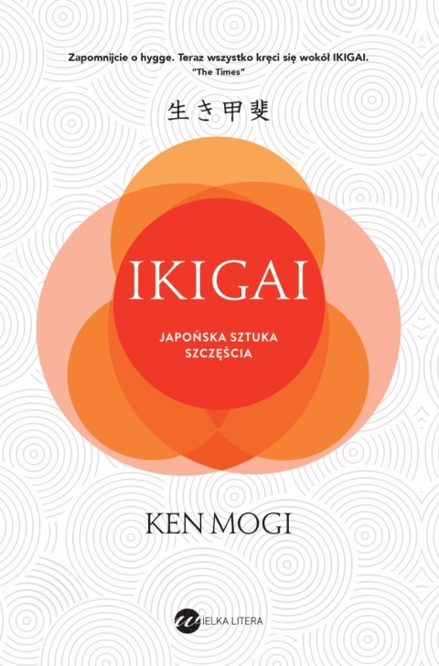 Ikigai. Japońska sztuka szczęścia wyd. 2024 Ikigai. Japońska sztuka szczęścia wyd. 2024