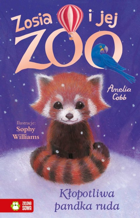 Kłopotliwa pandka ruda. Zosia i jej zoo Kłopotliwa pandka ruda. Zosia i jej zoo