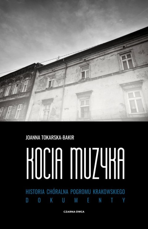 Kocia muzyka. Chóralna historia pogromu krakowskiego. Tom 2 Kocia muzyka. Chóralna historia pogromu krakowskiego. Tom 2