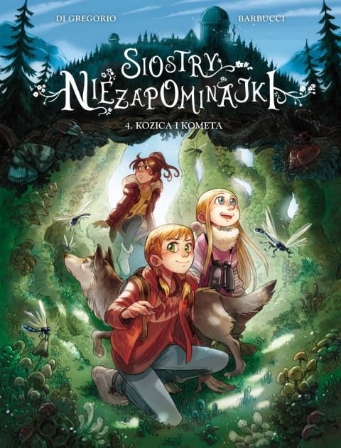 Kozica i kometa. Siostry Niezapominajki. Tom 4 Kozica i kometa. Siostry Niezapominajki. Tom 4
