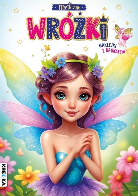 Magiczne wróżki. Kolorowanka z brokatem Magiczne wróżki. Kolorowanka z brokatem