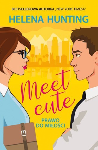 Meet Cute. Prawo do miłości Meet Cute. Prawo do miłości