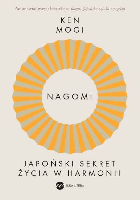 Nagomi. Japoński sekret życia w harmonii Nagomi. Japoński sekret życia w harmonii