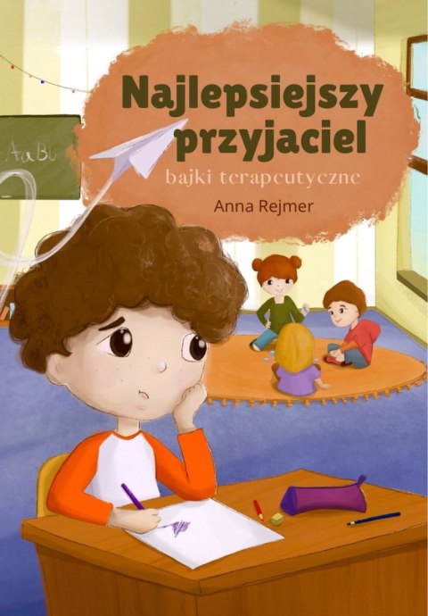 Najlepsiejszy przyjaciel. Bajki terapeutyczne Najlepsiejszy przyjaciel. Bajki terapeutyczne