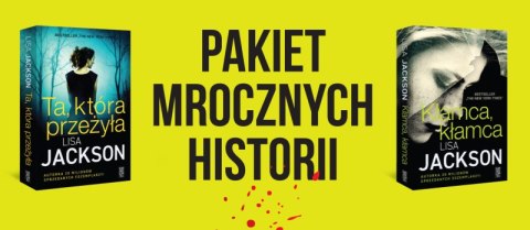 Pakiet mrocznych historii. Kłamca, kłamca / Ta, która przeżyła Pakiet mrocznych historii. Kłamca, kłamca / Ta, która przeżyła