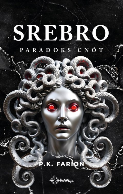 Srebro. Paradoks Cnót. Tom 4 Srebro. Paradoks Cnót. Tom 4