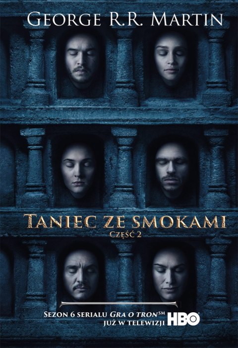 Taniec ze smokami. Pieśń Lodu i Ognia. Tom 2 (okładka filmowa) wyd. 2024 Taniec ze smokami. Pieśń Lodu i Ognia. Tom 2 (okładka filmowa) wyd. 2024