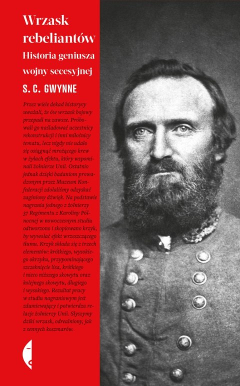 Wrzask rebeliantów. Historia geniusza wojny secesyjnej. Amerykańska wyd. 2 Wrzask rebeliantów. Historia geniusza wojny secesyjnej. Amerykańska wyd. 2