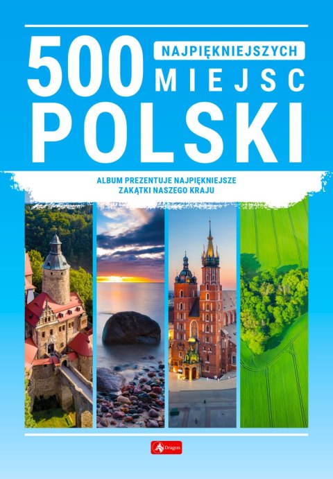 500 najpiękniejszych miejsc Polski 500 najpiękniejszych miejsc Polski