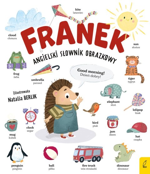 Angielski słownik obrazkowy. Jeżyk Franek Angielski słownik obrazkowy. Jeżyk Franek
