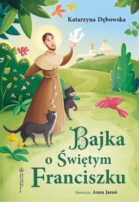 Bajka o Świętym Franciszku Bajka o Świętym Franciszku