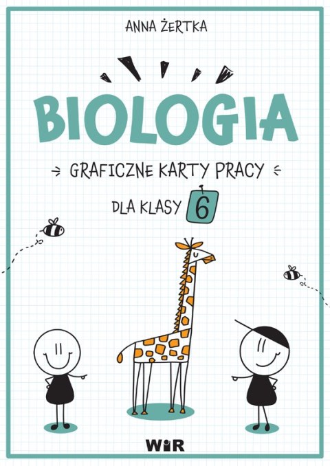Biologia graficzne karty pracy dla klasy 6 Biologia graficzne karty pracy dla klasy 6