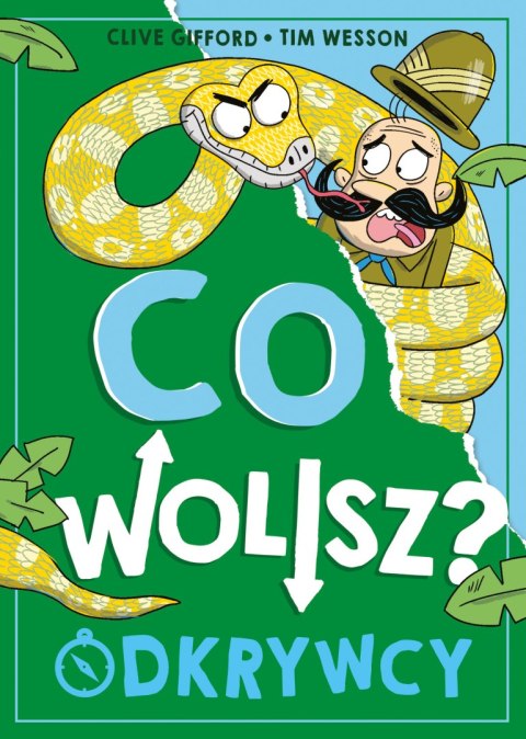 Co wolisz? Odkrywcy Co wolisz? Odkrywcy