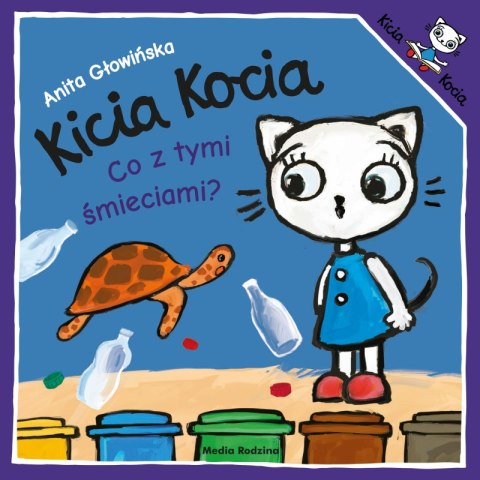 Co z tymi śmieciami?. Kicia Kocia Co z tymi śmieciami?. Kicia Kocia