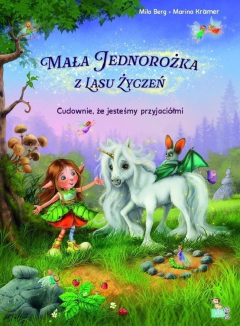 Cudownie, że jesteśmy przyjaciółmi. Mała jednorożka Cudownie, że jesteśmy przyjaciółmi. Mała jednorożka