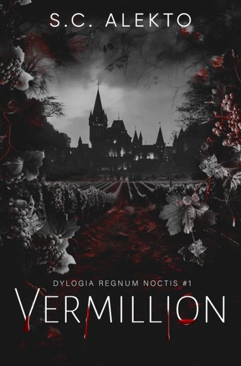 Dylogia Regnum Noctis. Vermillion. Tom 1 Dylogia Regnum Noctis. Vermillion. Tom 1