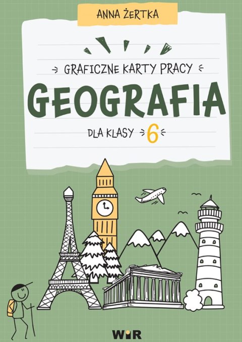 Geografia Graficzne karty pracy dla klasy 6 Geografia Graficzne karty pracy dla klasy 6