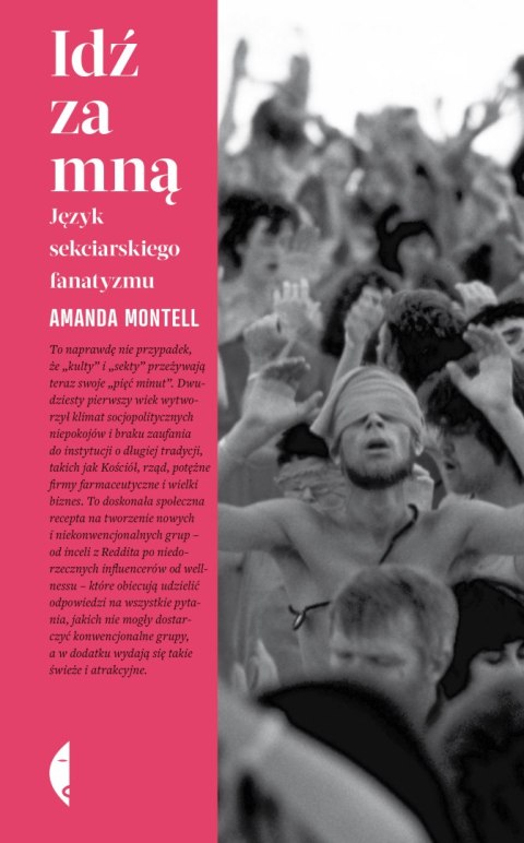 Idź za mną. Język sekciarskiego fanatyzmu. Amerykańska Idź za mną. Język sekciarskiego fanatyzmu. Amerykańska