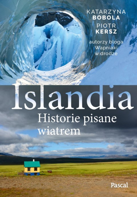 Islandia. Historie pisane wiatrem Islandia. Historie pisane wiatrem