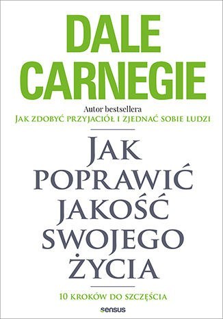 Jak poprawić jakość swojego życia. 10 kroków do szczęścia Jak poprawić jakość swojego życia. 10 kroków do szczęścia