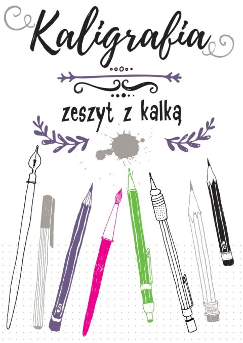 Kaligrafia. Zeszyt z kalką Kaligrafia. Zeszyt z kalką