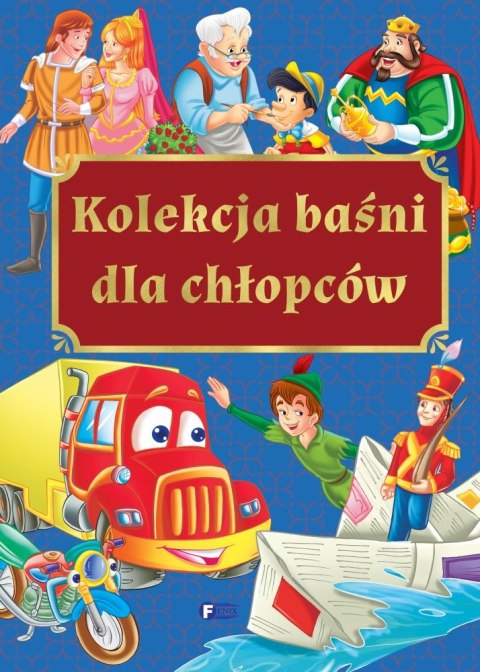 Kolekcja baśni dla chłopców Kolekcja baśni dla chłopców