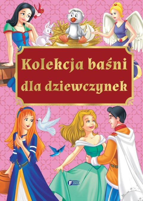Kolekcja baśni dla dziewczynek Kolekcja baśni dla dziewczynek