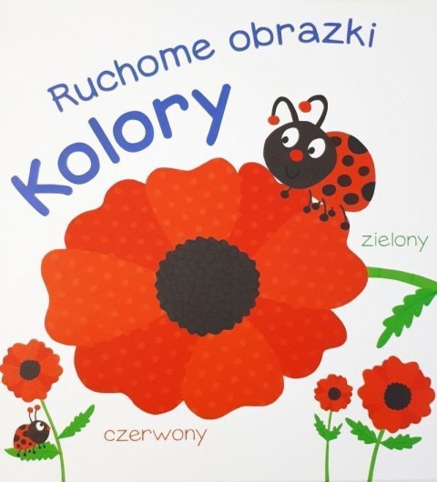 Kolory. Ruchome obrazki Kolory. Ruchome obrazki