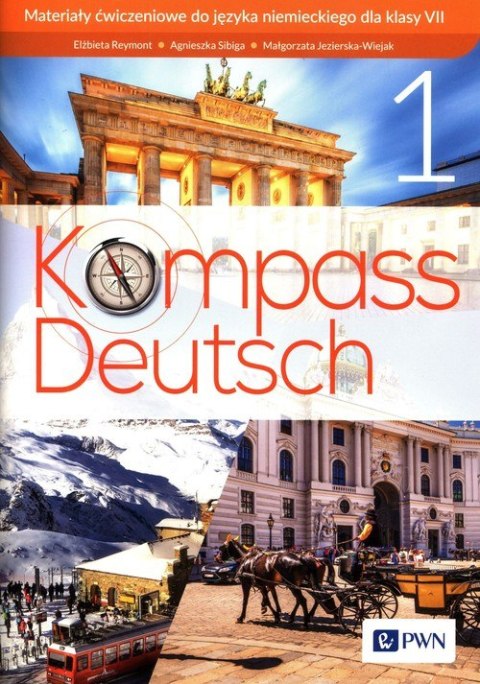 Kompass Deutsch 1 Materiały ćwiczeniowe do języka niemieckiego dla klasy 7 Kompass Deutsch 1 Materiały ćwiczeniowe do języka niemieckiego dla klasy 7