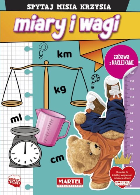Miary i wagi z naklejkami. Spytaj Misia Krzysia Miary i wagi z naklejkami. Spytaj Misia Krzysia