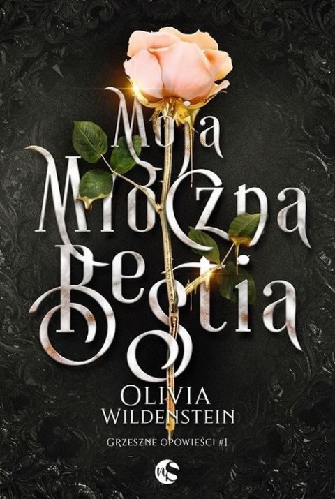 Moja mroczna bestia. Grzeszne opowieści. Tom 1 Moja mroczna bestia. Grzeszne opowieści. Tom 1