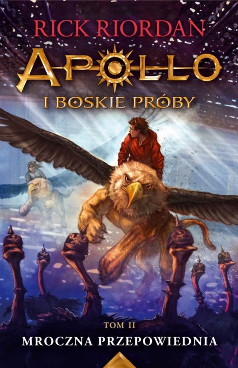Mroczna przepowiednia. Apollo i boskie próby. Tom 2 Mroczna przepowiednia. Apollo i boskie próby. Tom 2