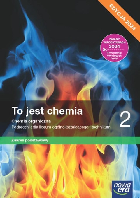 Nowa chemia to jest chemia podręcznik 2 liceum i technikum zakres podstawowy EDYCJA 2024 Nowa chemia to jest chemia podręcznik 2 liceum i technikum zakres podstawowy EDYCJA 2024