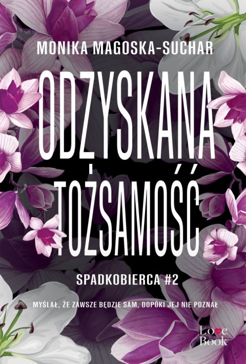 Odzyskana tożsamość. Spadkobierca. Tom 2 Odzyskana tożsamość. Spadkobierca. Tom 2
