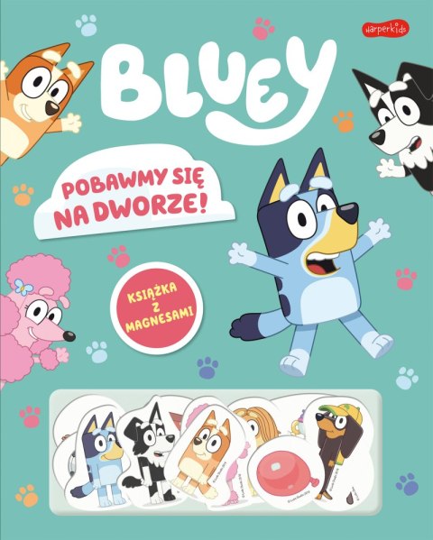 Pobawmy się na dworze! Bluey. Książka z magnesami Pobawmy się na dworze! Bluey. Książka z magnesami
