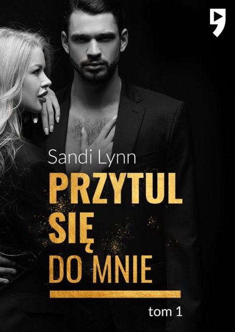 Przytul się do mnie. Tom 1 Przytul się do mnie. Tom 1