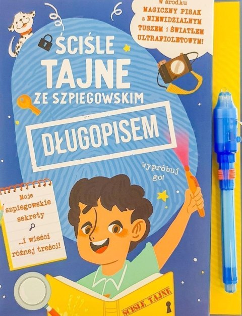 Ściśle tajne ze szpiegowskim długopisem. Sekretnik dla chłopców Ściśle tajne ze szpiegowskim długopisem. Sekretnik dla chłopców