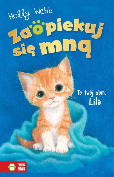 To twój dom, Lila. Zaopiekuj się mną To twój dom, Lila. Zaopiekuj się mną