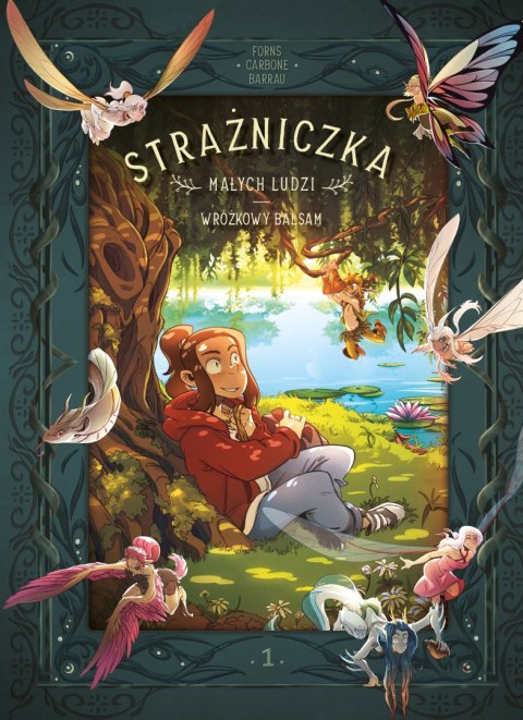 Wróżkowy balsam. Strażniczka Małych Ludzi. Tom 1 Wróżkowy balsam. Strażniczka Małych Ludzi. Tom 1