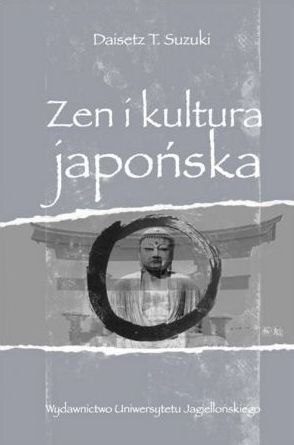Zen i kultura japońska Zen i kultura japońska