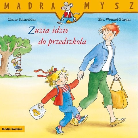 Zuzia idzie do przedszkola. Mądra Mysz Zuzia idzie do przedszkola. Mądra Mysz