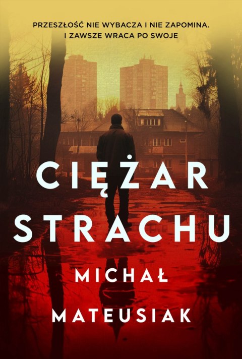 Ciężar strachu Ciężar strachu