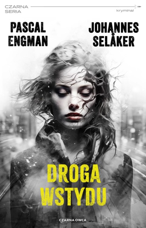 Droga wstydu. Tomas Wolf i Vera Berg. Tom 2 Droga wstydu. Tomas Wolf i Vera Berg. Tom 2