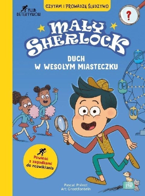 Duch w wesołym miasteczku. Mały Sherlock Duch w wesołym miasteczku. Mały Sherlock